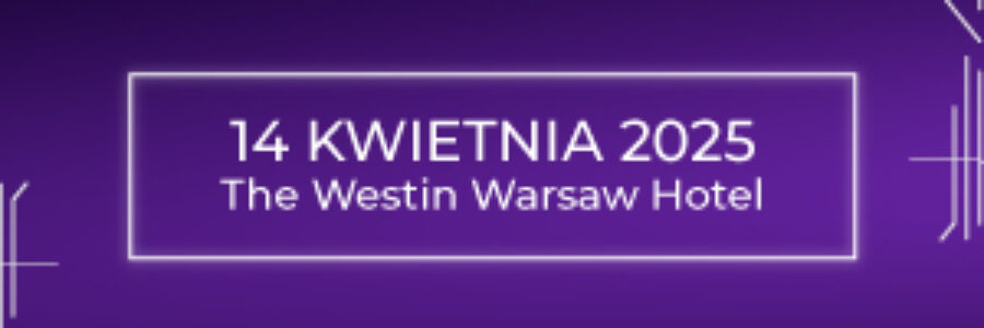 FinTech & InsurTech Digital Congress 2025: Innowacje kształtujące przyszłość finansów i ubezpieczeń